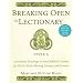 Breaking Open the Lectionary: Cycle A: Lectionary Readings in Their Biblical Context for RCIA, Faith Sharing Groups, and Lectors