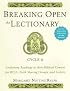 Breaking Open the Lectionary: Cycle A: Lectionary Readings in Their Biblical Context for RCIA, Faith Sharing Groups, and Lectors