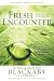 Fresh Encounter: God's Plan for Your Spiritual Awakening