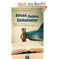 B�rsen, Banken, Spekulanten: Spiegelungen in der Literatur - Konsequenzen f�r Ethos, Wirtschaft und Recht