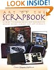 Art of the Scrapbook: A Guide to Handbinding and Decorating Memory Books, Albums, and Art Journals