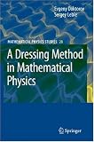 A Dressing Method in Mathematical Physics by Springer