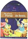 Mi Primer Portal De Belen / My First Portal Of Belen (Proyecto Album / Album Project) (Spanish Edition)