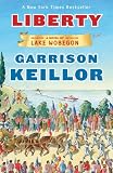 Liberty: A Lake Wobegon Novel (Lake Wobegon Novels)