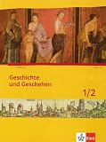 Produkt-Bild: Geschichte und Geschehen. Ausgabe f&uuml;r Bremen und Niedersachsen: Geschichte und Geschehen. Sch&uuml;lerband 1/2. Ausgabe f&uuml;r Niedersachsen