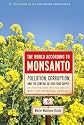 The World According to Monsanto: Pollution, Corruption, and the Control of the World's Food Supply