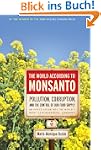 The World According to Monsanto: Poll...