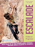 Acheter le livre Escalade – SInitier et Progresser – Nouvelle édition actualisée et complétée