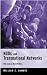 NGOs and Transnational Networks: Wild Cards in World Politics