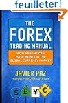The Forex Trading Manual: The Rules-B...