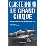 Le grand cirque : M�moires d'un pilote de chasse F&hellip de Pierre Clostermann