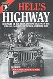 HELL'S HIGHWAY: Chronicle of the 101st Airborne Division in the Holland Campaign, September - November 1944