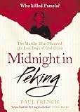 Midnight in Peking: The Murder That Haunted the Last Days of Old China