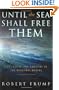 Until the Sea Shall Free Them: Life, Death, And Survival In The Merchant Marine