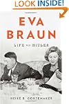Eva Braun: Life with Hitler