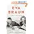 Eva Braun: Life with Hitler
