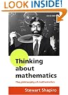 Thinking about Mathematics: The Philosophy of Mathematics