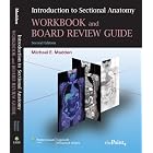 Introduction to Sectional Anatomy Workbook and Board Review Guide (Point (Lippincott... by Michael E Madden