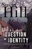 A Question of Identity: A Simon Serrailler Mystery (Chief Superintendent Simon Serrailler Mystery)