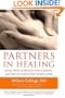 Partners in Healing: Simple Ways to Offer Support, Comfort, and Care to a Loved One Facing Illness