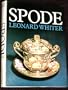 Spode: a history of the family, factory and wares from 1733 to 1833