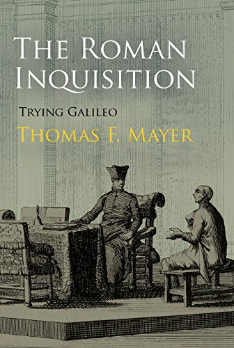 The Roman Inquisition: Trying Galileo (Haney Foundation Series)