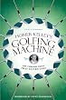 HOMER KELLEY'S GOLFING MACHINE - Book