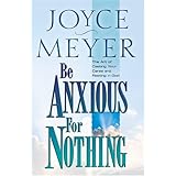 Be Anxious for Nothing: The Art of Casting Your Cares and Resting in God
