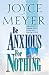 Be Anxious for Nothing: The Art of Casting Your Cares and Resting in God