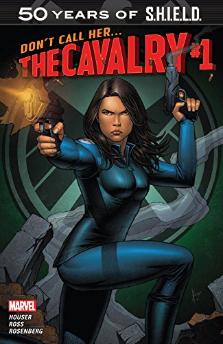 The Cavalry: S.H.I.E.L.D. 50th Anniversary #1
