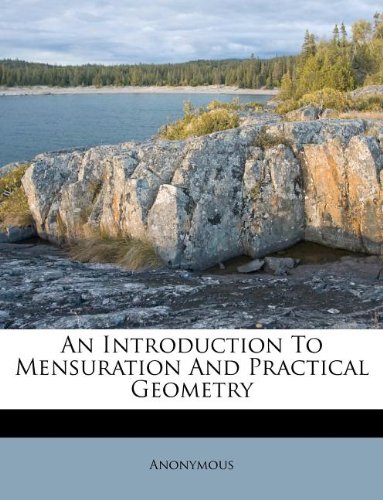 An Introduction To Mensuration And Practical Geometry