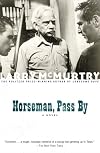 Horseman, Pass By : A Novel