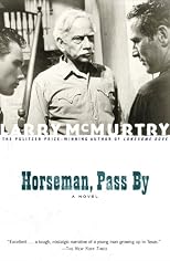 Horseman, Pass By : A Novel