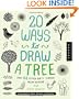 20 Ways to Draw a Tree and 44 Other Nifty Things from Nature: A Sketchbook for Artists, Designers, and Doodlers