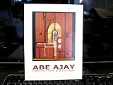 ABE AJAY: Constructions and Collages