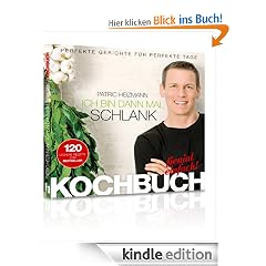 Ich bin dann mal schlank - Das Koch- und Rezeptbuch
