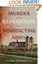 Murder and Redemption at a Benedictine Abbey