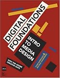 Digital Foundations: Intro to Media Design with the Adobe Creative Suite (AIGA Design Press)
