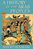 A History of the Arab Peoples (Library Edition)