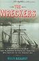 The Wreckers: A Story of Killing Seas and Plundered Shipwrecks, from the Eighteenth Century to the Present Day