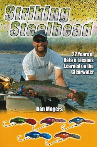 Striking Steelhead: 22 Years of Data & Lessons Learned on the Clearwater