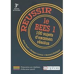 REUSSIR LE BEES 1 - 100 sujets d'examen r�solus (3�me �dition actualis�e)