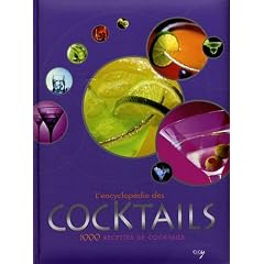 L'encyclop�die des cocktails : 1000 recettes de cocktails