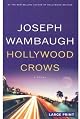 Hollywood Crows: A Novel