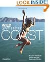Wild Swimming Coast: Explore the Secret Coves and Wild Beaches of Britain