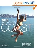 Wild Swimming Coast: Explore the Secret Coves and Wild Beaches of Britain