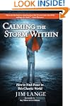 Calming the Storm Within: How to Find...