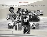 Reflections of contemporary Irish men