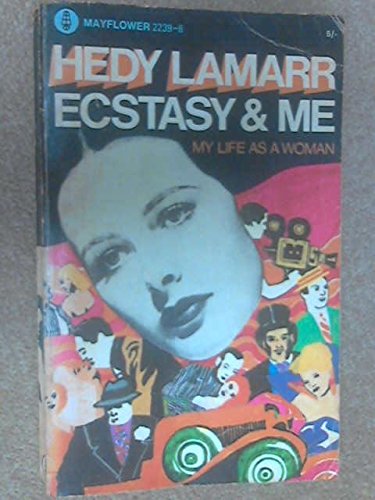 Ecstasy and Me: My Life As A Woman