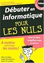 D&eacute;buter en informatique pour les Nuls